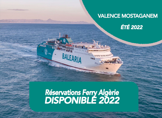 Ouverture des réservations été 2022 pour la traversée Valence Mostaganem