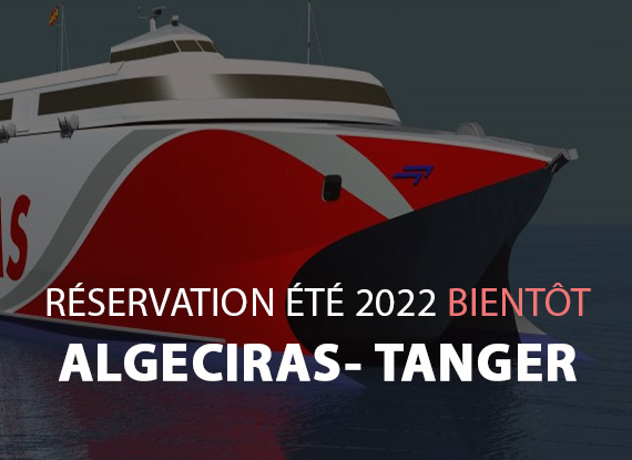 🛳 Ouverture des liaisons maritime  Ferry Algeciras 🇪🇸  Tanger Med 🇲🇦 été 2022