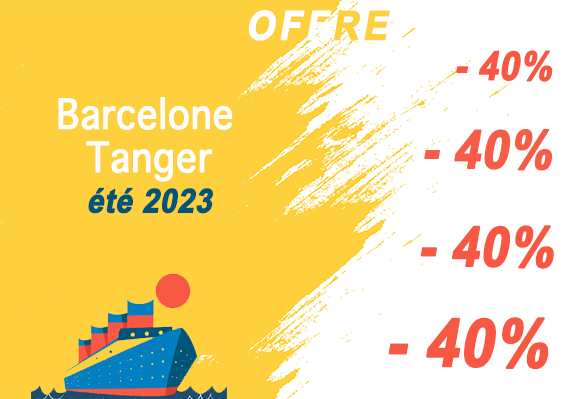 🛑 Jusqu'à - 40%  pour l'ouverture  réservations 🛳️  Barcelone Tanger été 2023